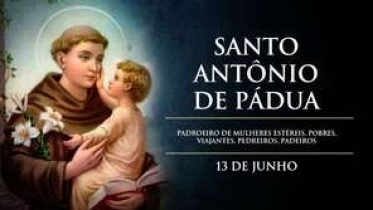 13 de Junho – Santo Antônio de Pádua